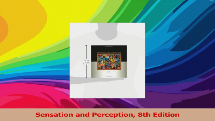 Sensation and Perception 8th Edition Ebook Free