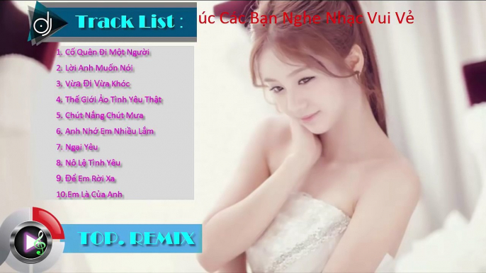 Liên Khúc Nhạc Trẻ Hay Nhất Tháng 9 2015 Nonstop - Việt Mix - HOT - Thăng Hoa Trên Từng Nh