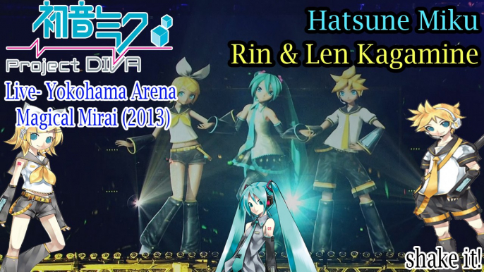 Project DIVA Live- Magical Mirai 2013- Hatsune Miku & Rin & Len Kagamine- shake it! with subtitles (HD)