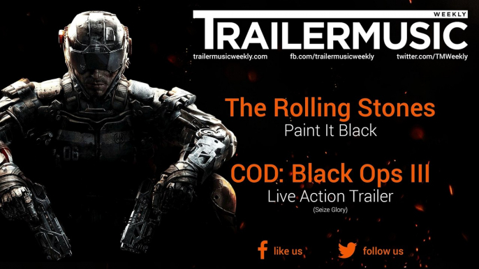 Call of Duty: Black Ops III - Live Action Trailer Music | Seize Glory (The Rolling Stones - Paint It Black)