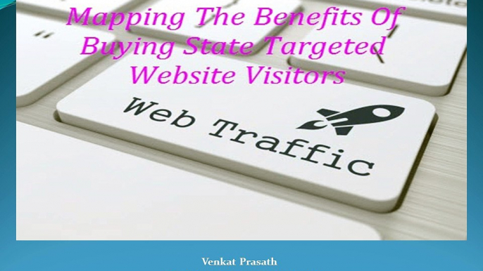 Listing the Advantages of Buying State Targeted Website Visitors