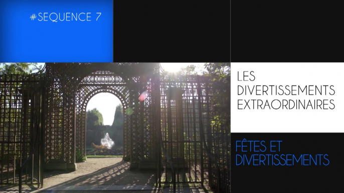 MOOC Louis XIV à Versailles, séquence 7, Vidéo 2 : Des divertissements extraordinaires