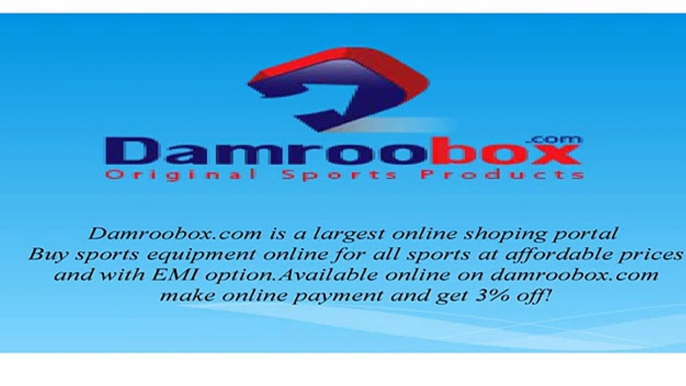 Buy original sports products online India at cheap cost from Damroobox