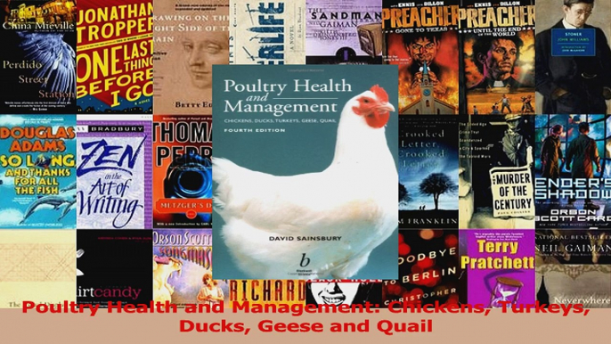 Poultry Health and Management Chickens Turkeys Ducks Geese and Quail Read Online