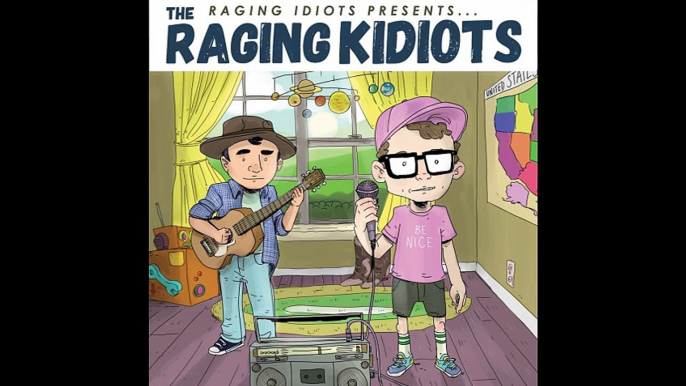 [Listen] The Raging Idiots - The Raging Idiots Presents the Raging Kidiots - EP [Album Preview] [HD]