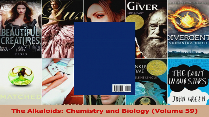 Download  The Alkaloids Chemistry and Biology Volume 59 Ebook Online