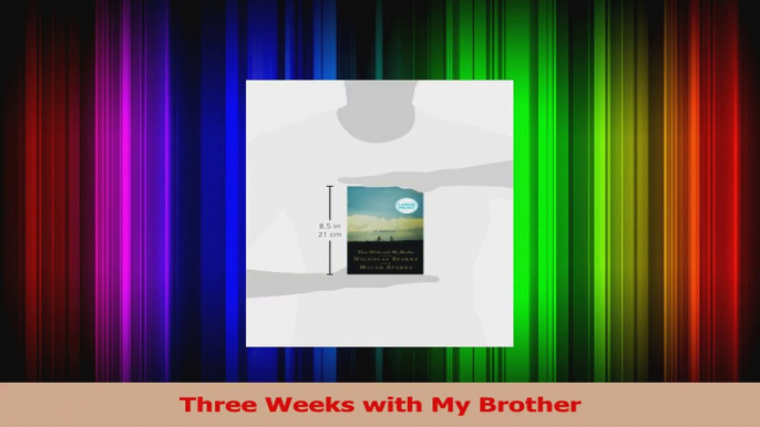 Download  Three Weeks with My Brother Ebook Free