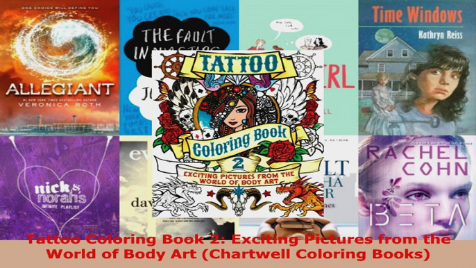 Read  Tattoo Coloring Book 2 Exciting Pictures from the World of Body Art Chartwell Coloring PDF Online