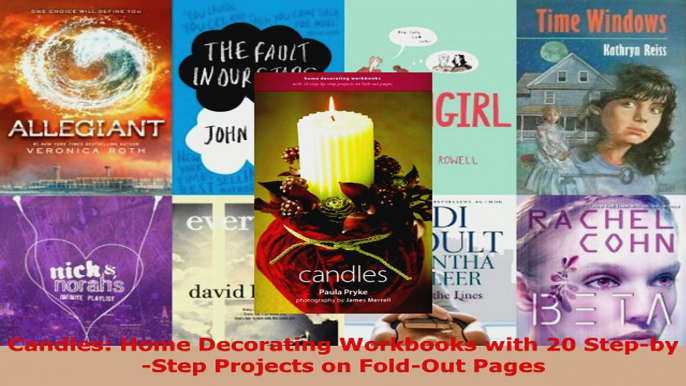 Read  Candles Home Decorating Workbooks with 20 StepbyStep Projects on FoldOut Pages Ebook Free