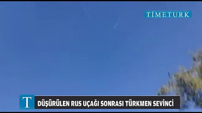 Düşürülen Rus Uçağı Sonrası Türkmen Sevinci