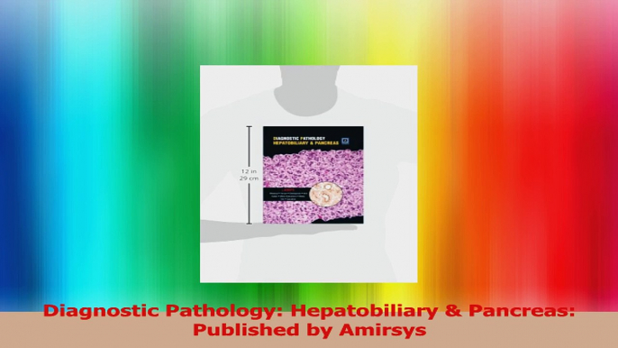 Diagnostic Pathology Hepatobiliary  Pancreas Published by Amirsys Read Online