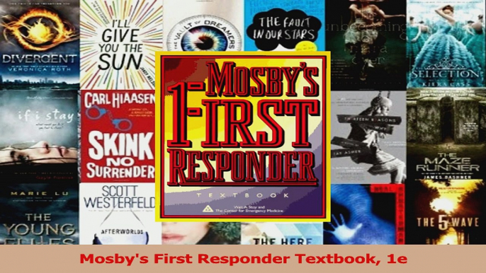 Read  Mosbys First Responder Textbook 1e Ebook Online