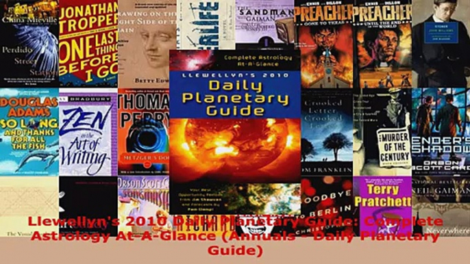 Read  Llewellyns 2010 Daily Planetary Guide Complete Astrology AtAGlance Annuals  Daily Free PDF Online PDF