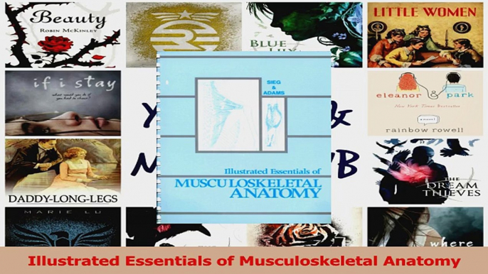 Download  Illustrated Essentials of Musculoskeletal Anatomy Ebook Free