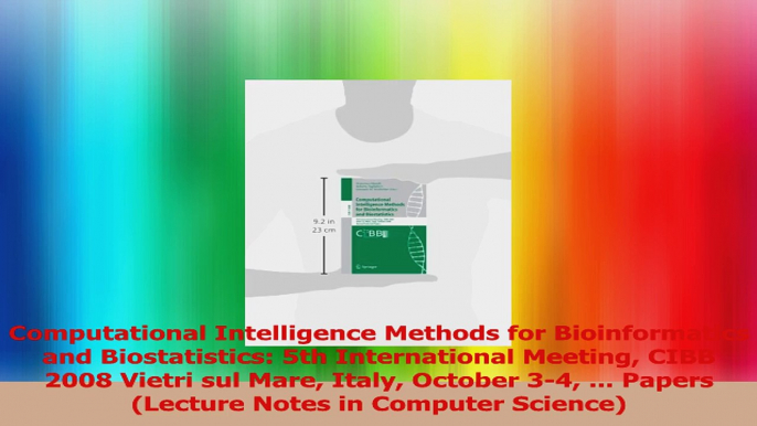 Computational Intelligence Methods for Bioinformatics and Biostatistics 5th International Download