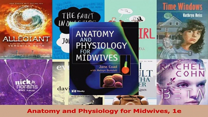 Read  Anatomy and Physiology for Midwives 1e Ebook Free