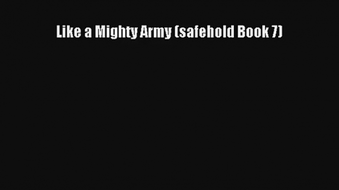 Like a Mighty Army (safehold Book 7) [PDF Download] Full Ebook