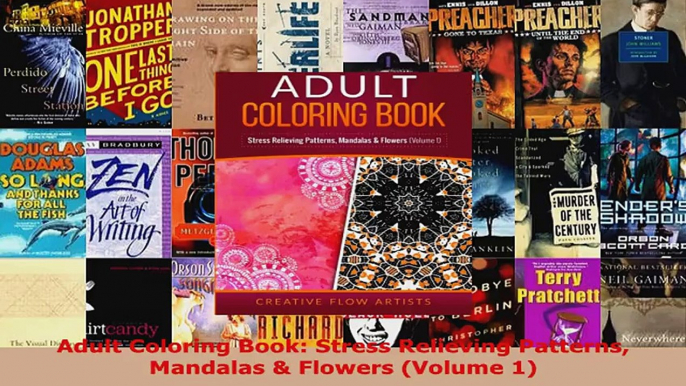 Read  Adult Coloring Book Stress Relieving Patterns Mandalas  Flowers Volume 1 Ebook Free