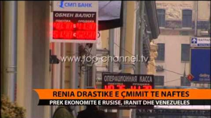 Rënia drastike e çmimit të naftës - Top Channel Albania - News - Lajme