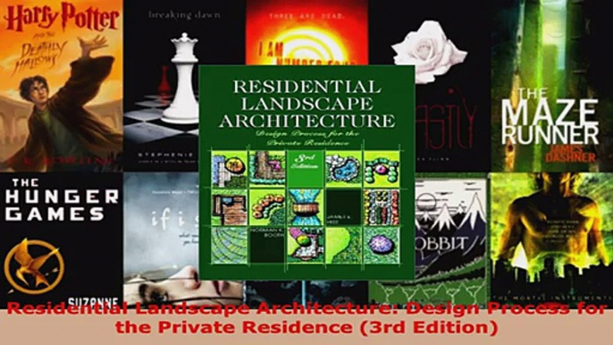 Read  Residential Landscape Architecture Design Process for the Private Residence 3rd Edition EBooks Online