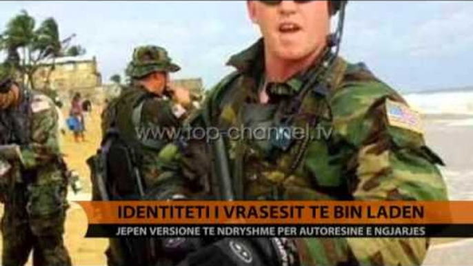 Identiteti i vrasësit të Bin Laden - Top Channel Albania - News - Lajme