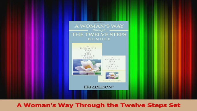 PDF Download  A Womans Way Through the Twelve Steps Set Read Online