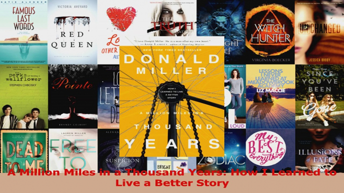 Download  A Million Miles in a Thousand Years How I Learned to Live a Better Story Ebook Free