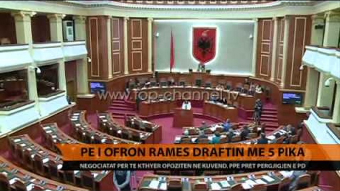 PE i ofron Ramës draftin me 5 pika - Top Channel Albania - News - Lajme