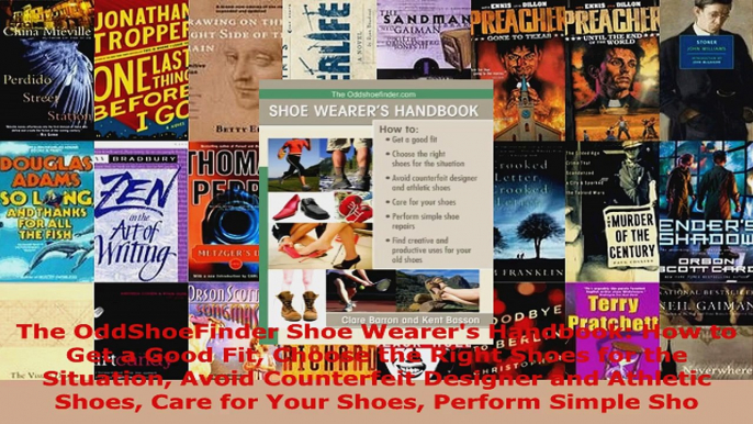 Read  The OddShoeFinder Shoe Wearers Handbook How to Get a Good Fit Choose the Right Shoes for PDF Free