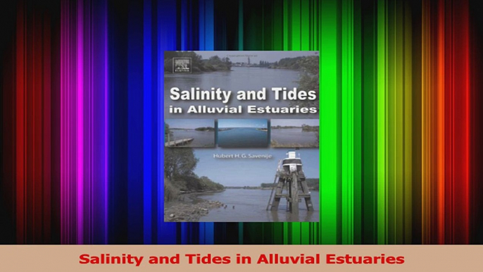 PDF Download  Salinity and Tides in Alluvial Estuaries PDF Full Ebook