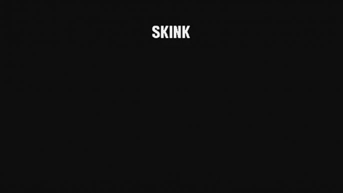 SKINK [PDF Download] Full Ebook