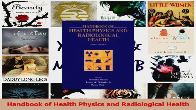 Read  Handbook of Health Physics and Radiological Health Ebook Free