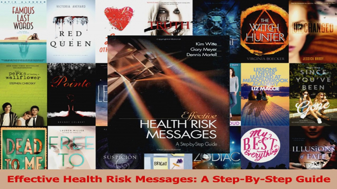 Download  Effective Health Risk Messages A StepByStep Guide Ebook Online