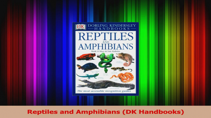 PDF Download  Reptiles and Amphibians DK Handbooks PDF Online