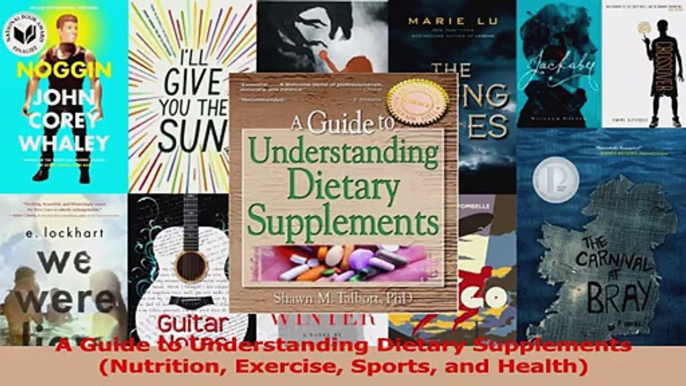 PDF Download  A Guide to Understanding Dietary Supplements Nutrition Exercise Sports and Health Download Online