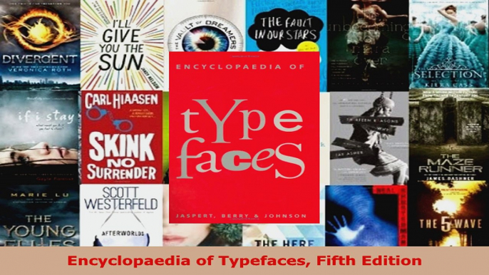 Read  Encyclopaedia of Typefaces Fifth Edition PDF Free