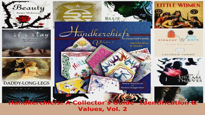 Download  Handkerchiefs A Collectors Guide Identification  Values Vol 2 PDF Online