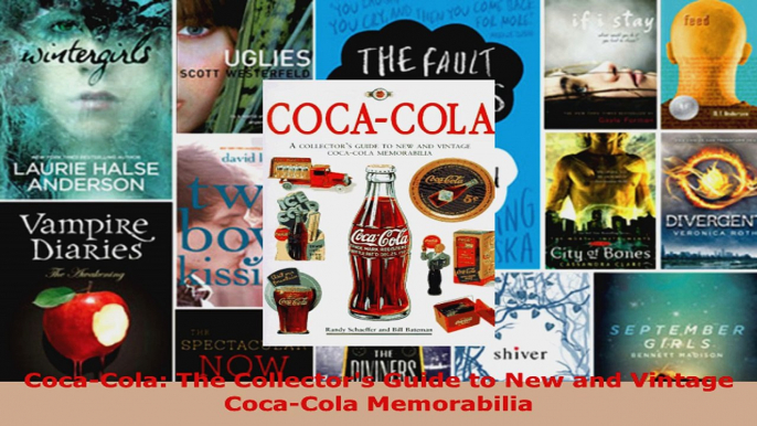 Download  CocaCola The Collectors Guide to New and Vintage CocaCola Memorabilia PDF Free