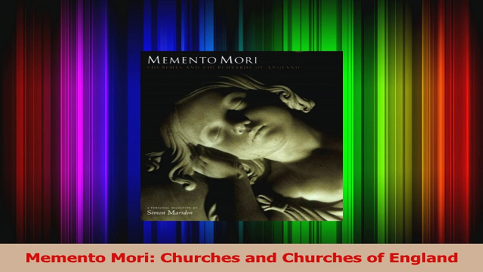 Read  Memento Mori Churches and Churches of England Ebook Free