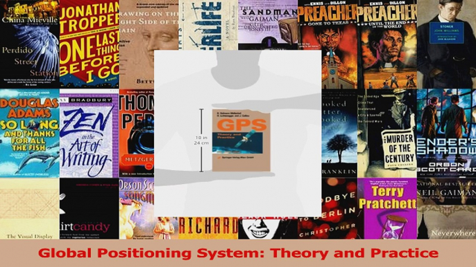 Read  Global Positioning System Theory and Practice PDF Free