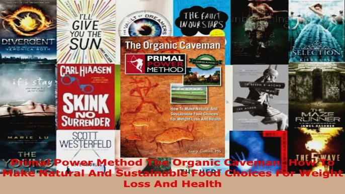 Read  Primal Power Method The Organic Caveman How To Make Natural And Sustainable Food Choices Ebook Free