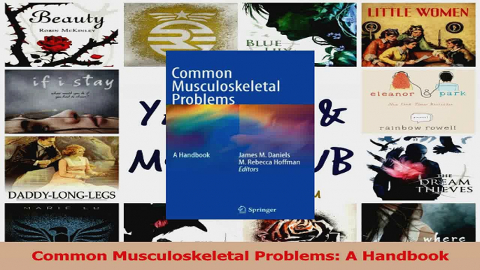 PDF Download  Common Musculoskeletal Problems A Handbook Download Full Ebook