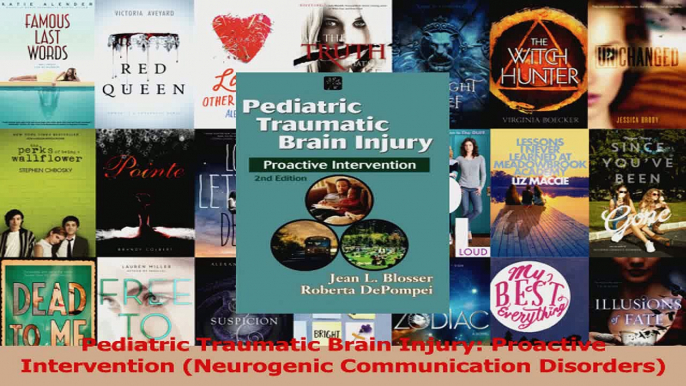 PDF Download  Pediatric Traumatic Brain Injury Proactive Intervention Neurogenic Communication Download Full Ebook