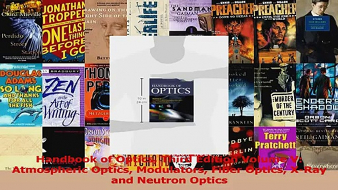 Download  Handbook of Optics Third Edition Volume V Atmospheric Optics Modulators Fiber Optics Ebook Free