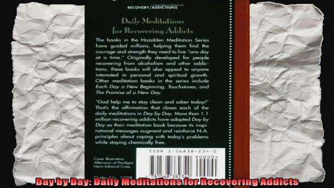 Day by Day Daily Meditations for Recovering Addicts