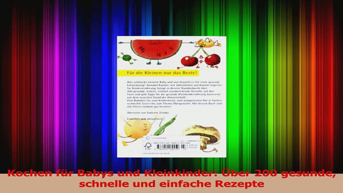 Kochen für Babys und Kleinkinder Über 200 gesunde schnelle und einfache Rezepte PDF Herunterladen