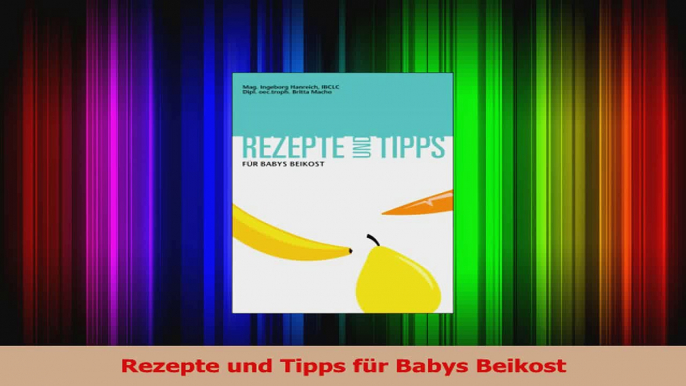 Rezepte und Tipps für Babys Beikost PDF Kostenlos