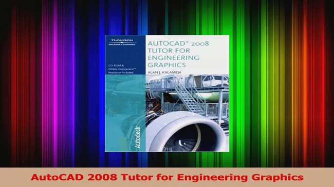 Download  AutoCAD 2008 Tutor for Engineering Graphics PDF Free