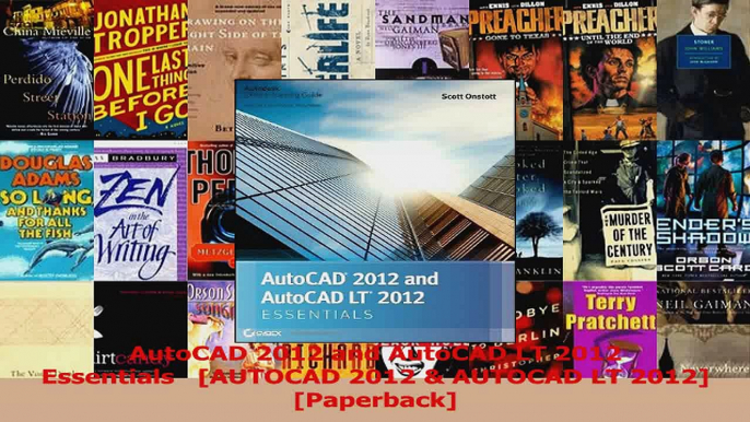 Download  AutoCAD 2012 and AutoCAD LT 2012 Essentials   AUTOCAD 2012  AUTOCAD LT 2012 Paperback Ebook Online