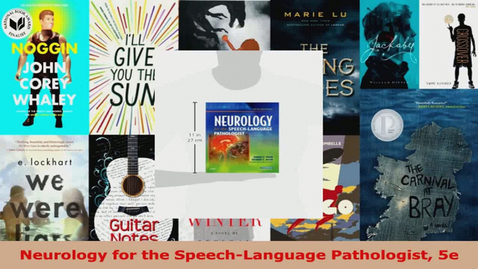 Read  Neurology for the SpeechLanguage Pathologist 5e Ebook Free